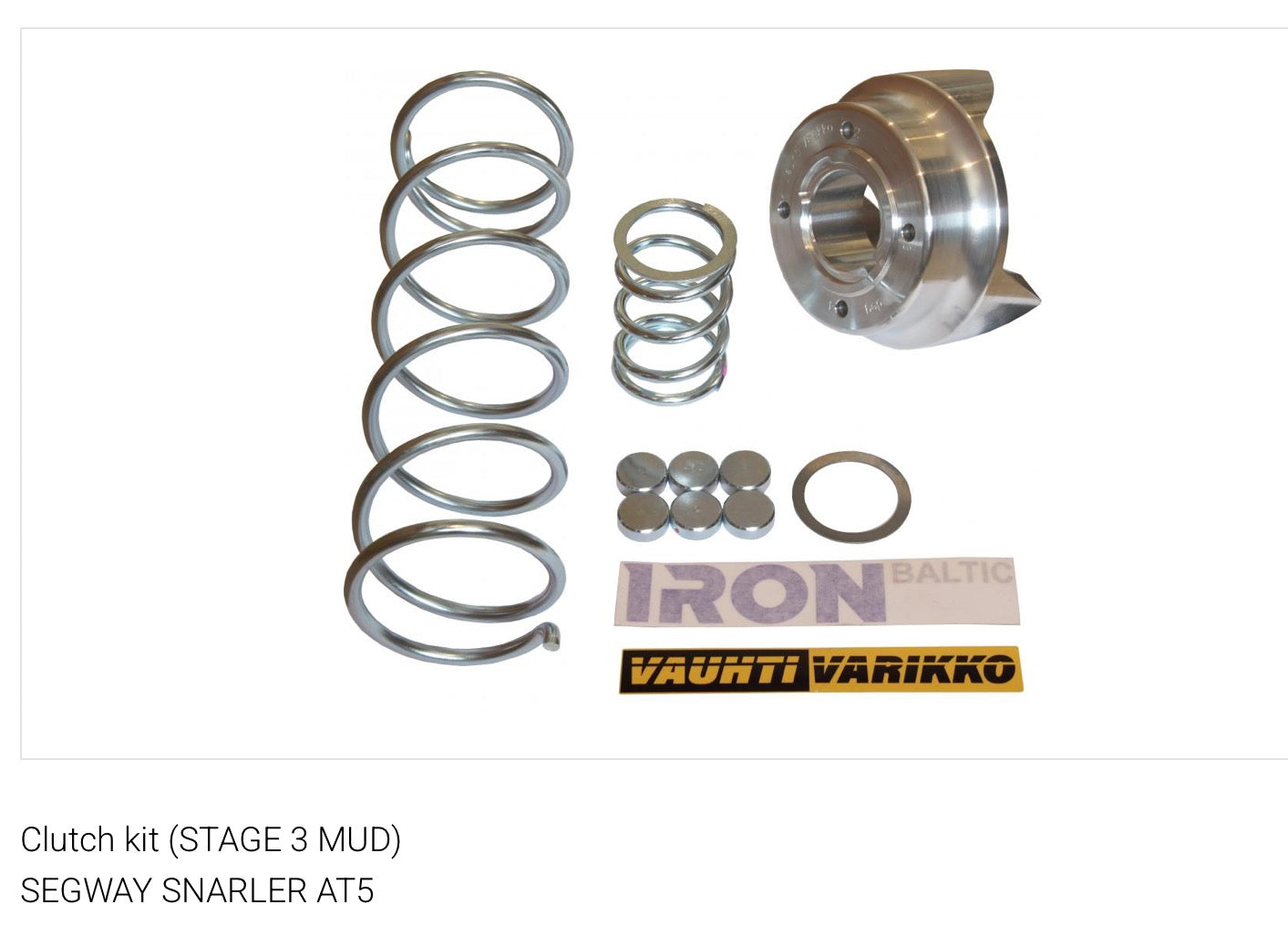 Clutch kit (STAGE 3 MUD)
SEGWAY SNARLER AT5