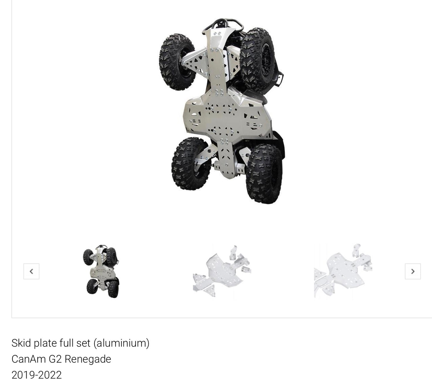 Skid plate full set (aluminium)
CanAm G2 Renegade
2019-2022