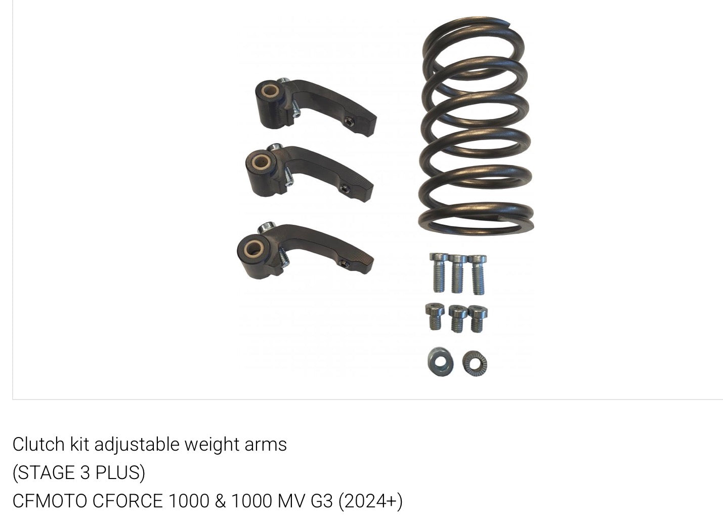 Clutch kit adjustable weight arms
(STAGE 3 PLUS)
CFMOTO CFORCE 1000 & 1000 MV G3 (2024+)